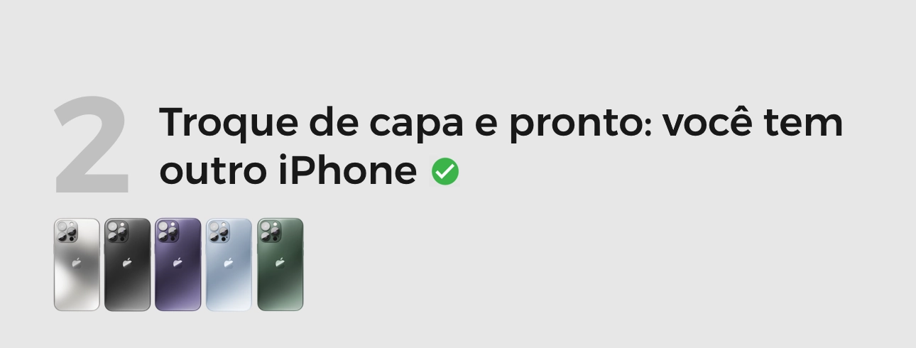 Troque de capa e pronto: você tem outro iPhone - Seção mostrando diferentes cores de iPhone